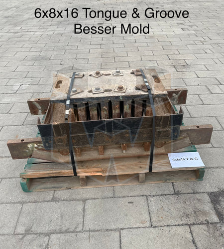 Besser 6 x 8 x 16 T&G mold box